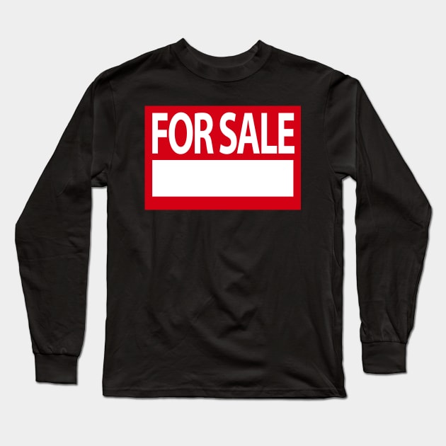 Sign - For Sale Long Sleeve T-Shirt by twix123844